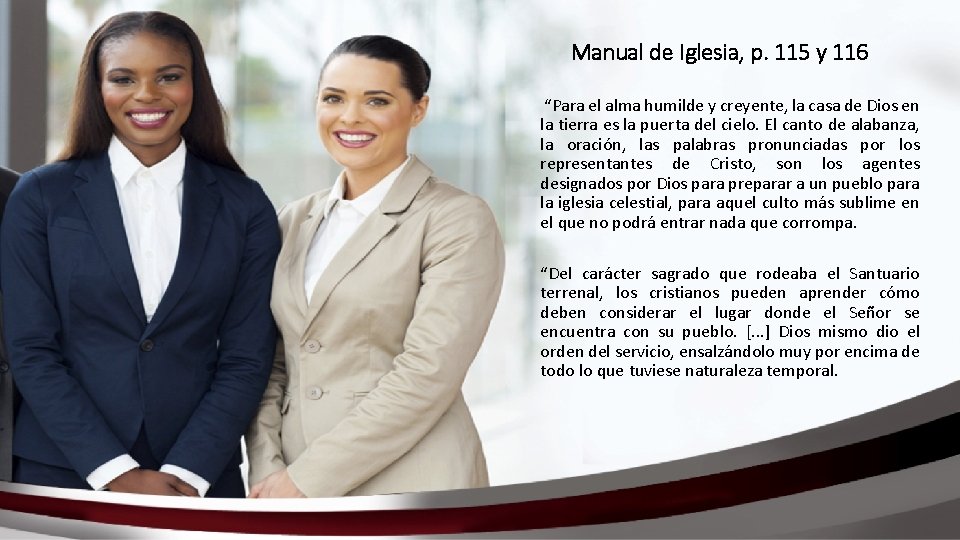 Manual de Iglesia, p. 115 y 116 “Para el alma humilde y creyente, la