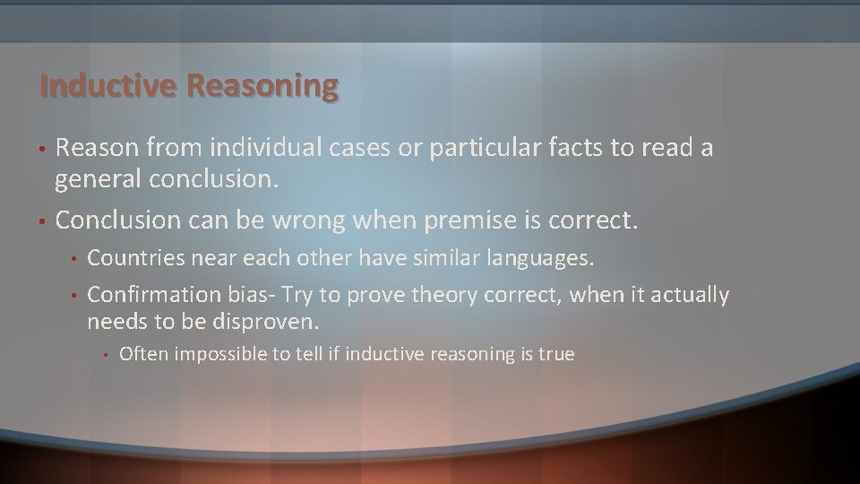 Inductive Reasoning • • Reason from individual cases or particular facts to read a Inductive Reasoning • • Reason from individual cases or particular facts to read a