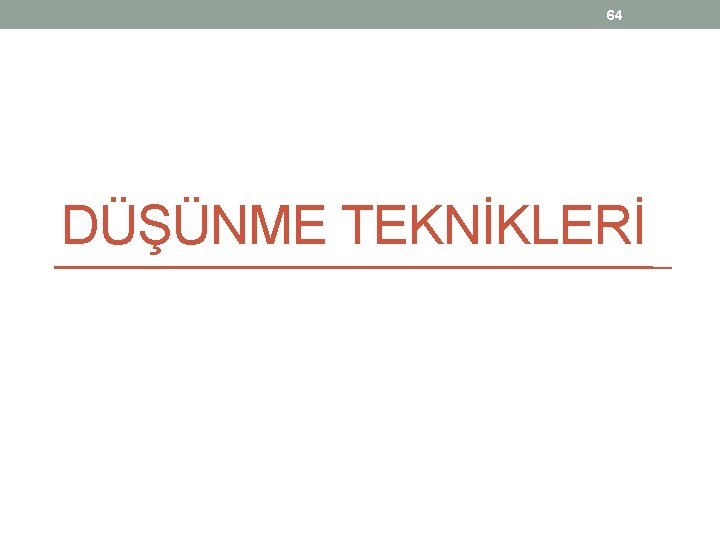 64 DÜŞÜNME TEKNİKLERİ 