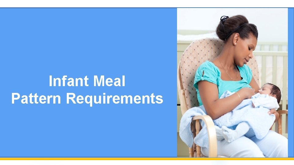 Infant Meal Pattern Requirements 