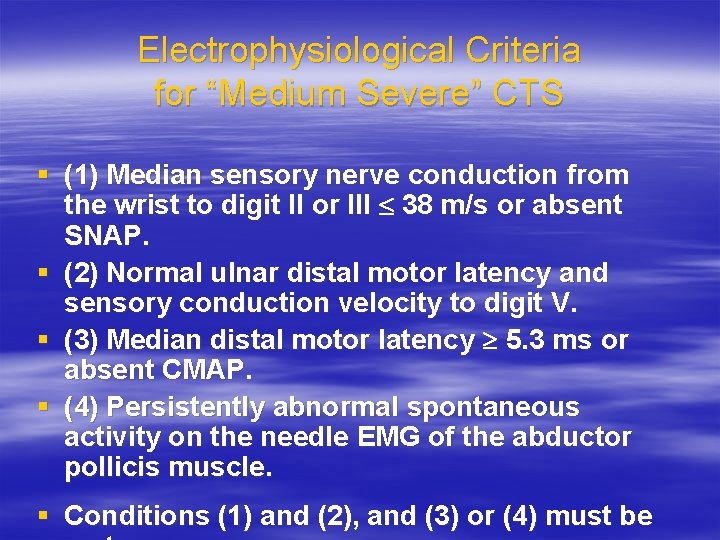 Electrophysiological Criteria for “Medium Severe” CTS § (1) Median sensory nerve conduction from the