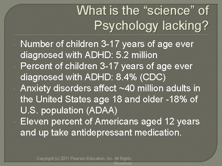 What is the “science” of Psychology lacking? Number of children 3 -17 years of What is the “science” of Psychology lacking? Number of children 3 -17 years of