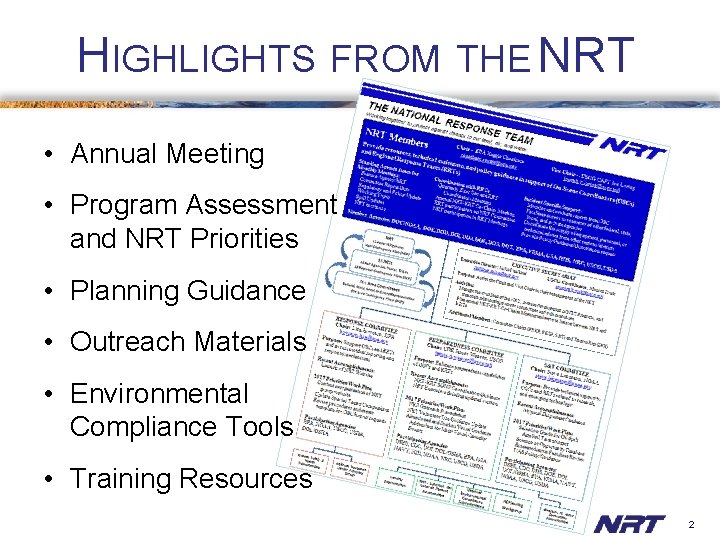 HIGHLIGHTS FROM THE NRT • Annual Meeting • Program Assessment and NRT Priorities •