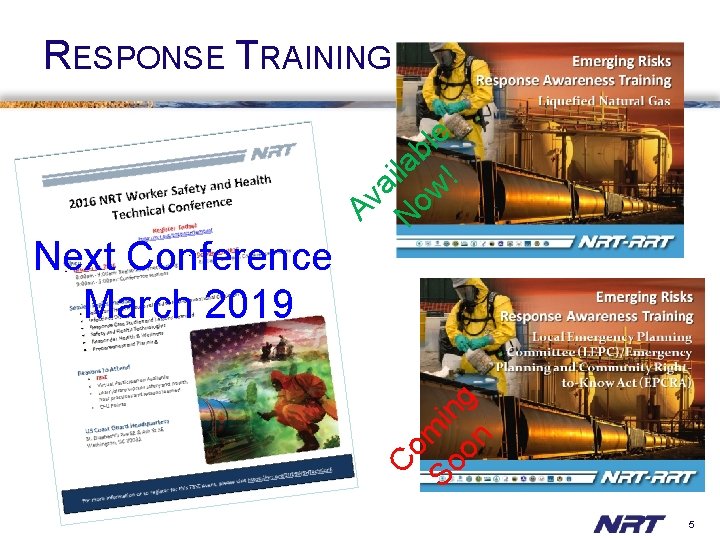 RESPONSE TRAINING C om So in on g Next Conference March 2019 e l