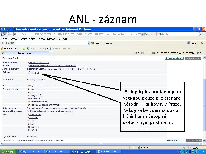 ANL - záznam Přístup k plnému textu platí většinou pouze pro čtenáře Národní knihovny