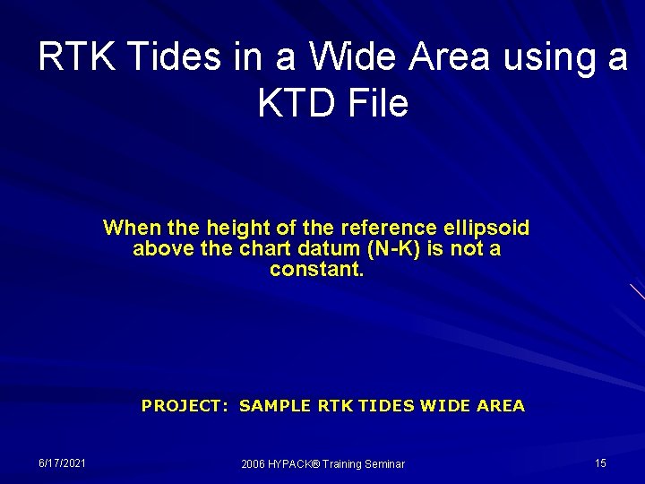 RTK Tides in a Wide Area using a KTD File When the height of