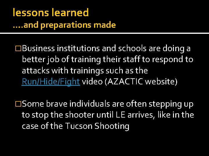 lessons learned …. and preparations made �Business institutions and schools are doing a better