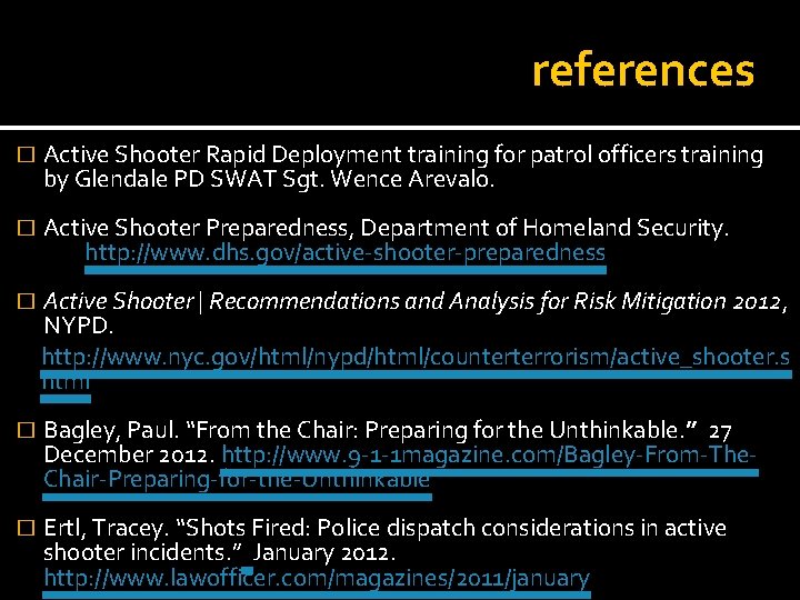 references � Active Shooter Rapid Deployment training for patrol officers training by Glendale PD