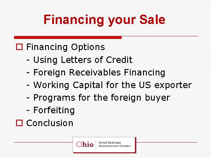 Financing your Sale o Financing Options - Using Letters of Credit - Foreign Receivables Financing your Sale o Financing Options - Using Letters of Credit - Foreign Receivables