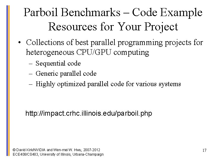 Parboil Benchmarks – Code Example Resources for Your Project • Collections of best parallel