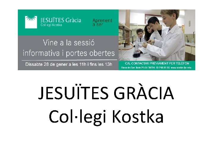 JESUÏTES GRÀCIA Col·legi Kostka 