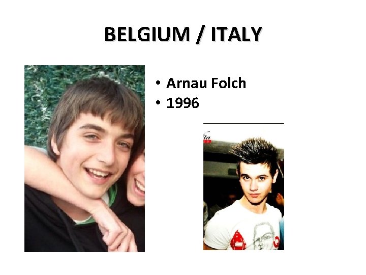 BELGIUM / ITALY • Arnau Folch • 1996 