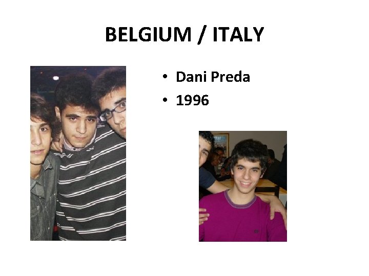 BELGIUM / ITALY • Dani Preda • 1996 