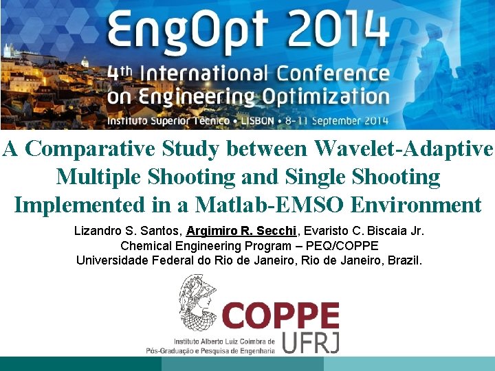 A Comparative Study between Wavelet-Adaptive Multiple Shooting and Single Shooting Implemented in a Matlab-EMSO
