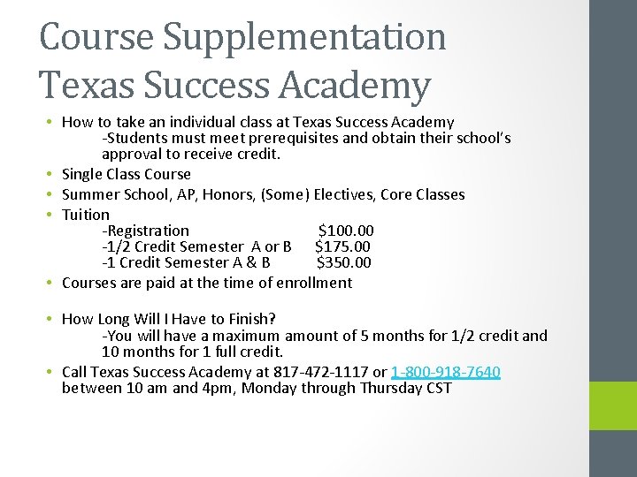 Course Supplementation Texas Success Academy • How to take an individual class at Texas