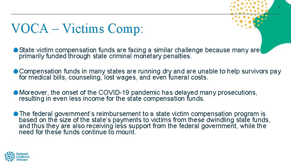 7 VOCA – Victims Comp: State victim compensation funds are facing a similar challenge