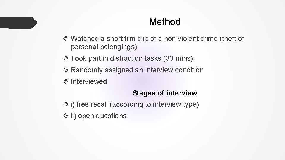 Method Watched a short film clip of a non violent crime (theft of personal Method Watched a short film clip of a non violent crime (theft of personal