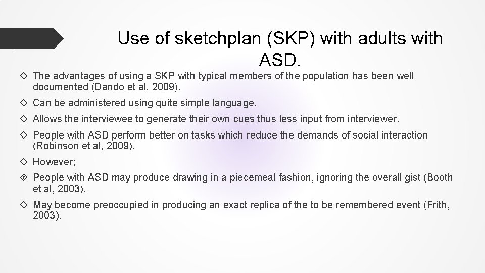 Use of sketchplan (SKP) with adults with ASD. The advantages of using a SKP Use of sketchplan (SKP) with adults with ASD. The advantages of using a SKP