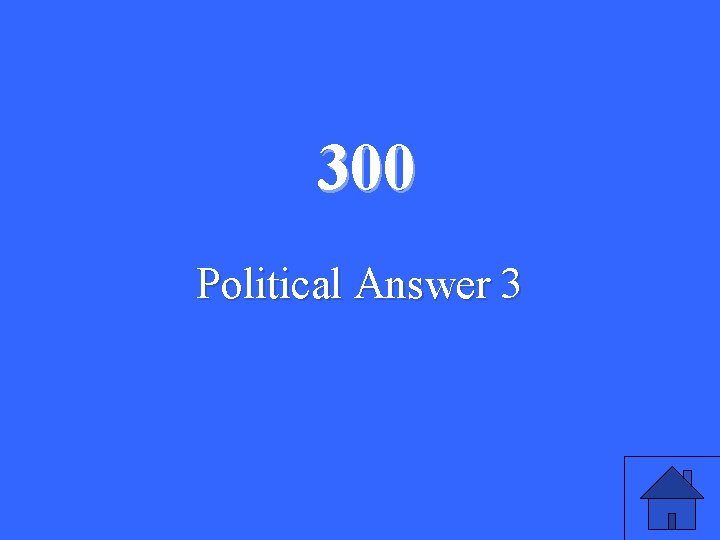300 Political Answer 3 
