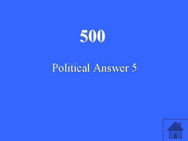 500 Political Answer 5 