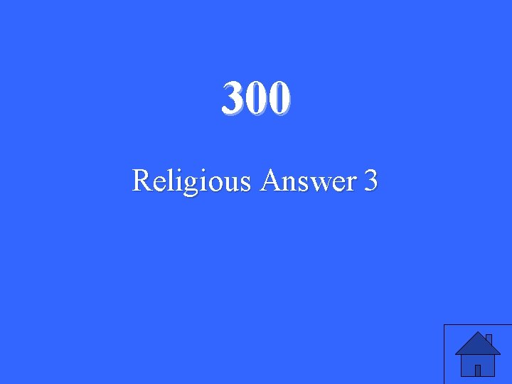 300 Religious Answer 3 