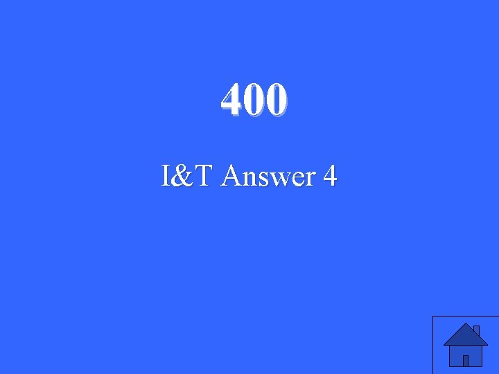 400 I&T Answer 4 