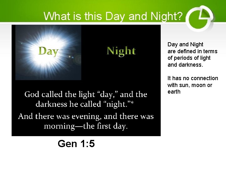 What is this Day and Night? Day and Night are defined in terms of