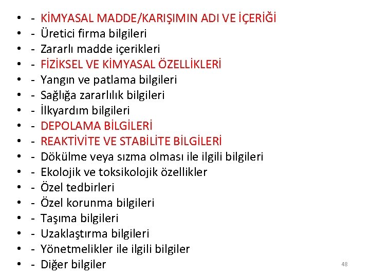  • • • • • - KİMYASAL MADDE/KARIŞIMIN ADI VE İÇERİĞİ Üretici firma