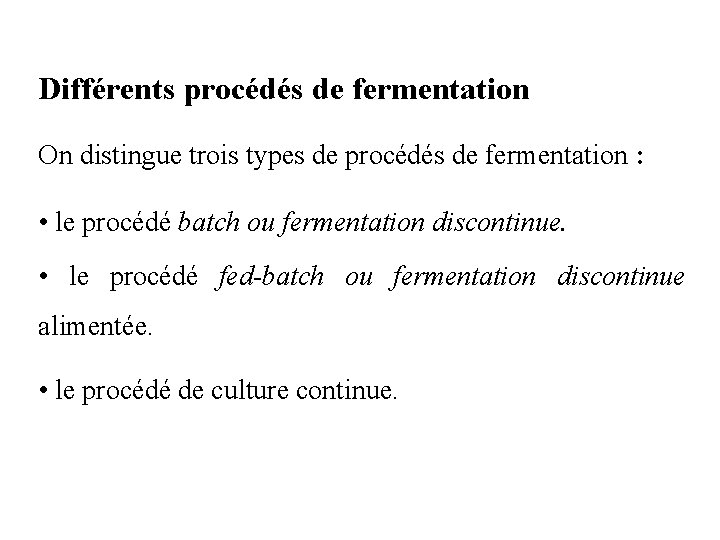 Procds de fermentation et bioracteurs La fermentation En