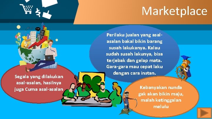 Marketplace Segala yang dilakukan asal-asalan, hasilnya juga Cuma asal-asalan Perilaku jualan yang asalan bakal Marketplace Segala yang dilakukan asal-asalan, hasilnya juga Cuma asal-asalan Perilaku jualan yang asalan bakal