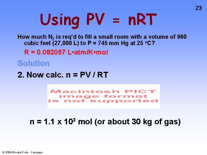 Using PV = n. RT How much N 2 is req’d to fill a