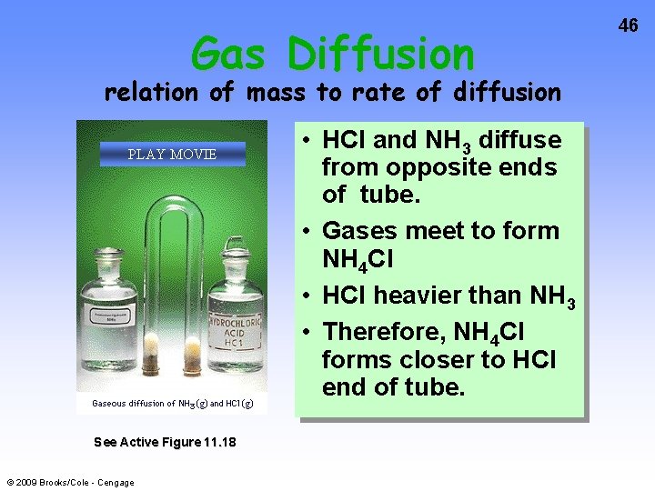 Gas Diffusion relation of mass to rate of diffusion PLAY MOVIE See Active Figure