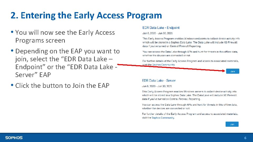 2. Entering the Early Access Program • You will now see the Early Access