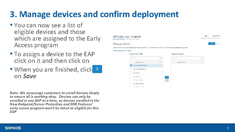 3. Manage devices and confirm deployment • You can now see a list of