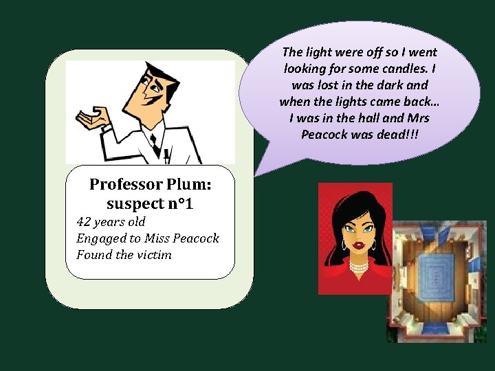 The light were off so I went looking for some candles. I was lost