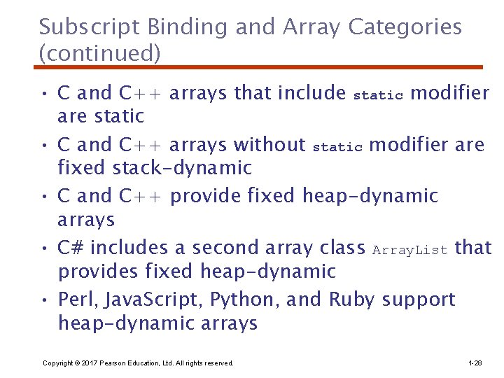 Subscript Binding and Array Categories (continued) • C and C++ arrays that include static