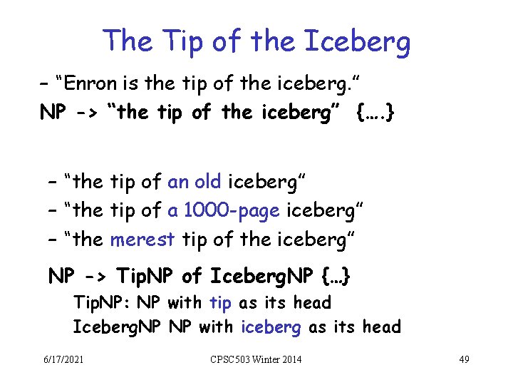 The Tip of the Iceberg – “Enron is the tip of the iceberg. ”