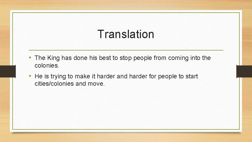 Translation • The King has done his best to stop people from coming into