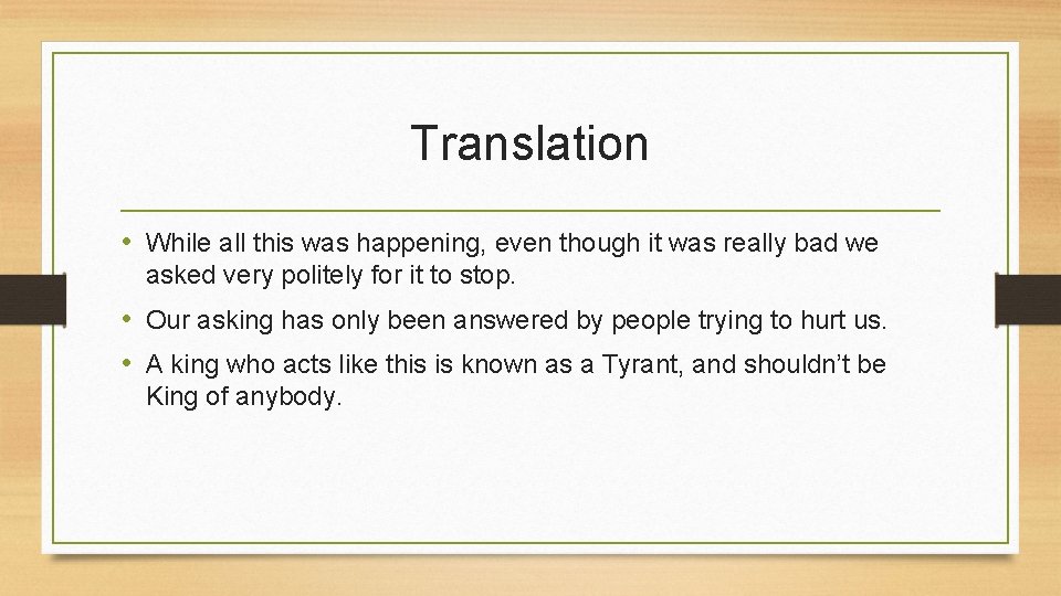 Translation • While all this was happening, even though it was really bad we