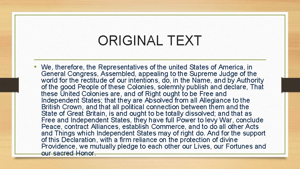 ORIGINAL TEXT • We, therefore, the Representatives of the united States of America, in