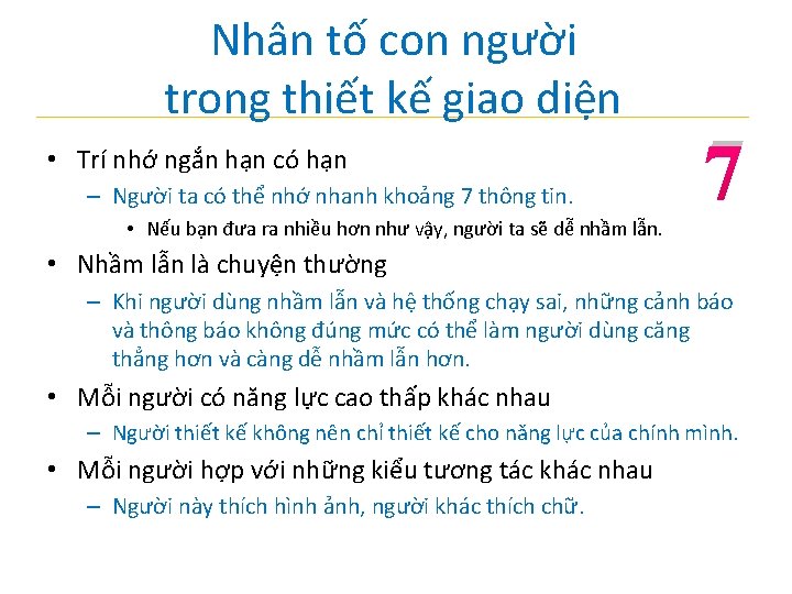 Nhân tố con người trong thiết kế giao diện • Trí nhớ ngắn hạn