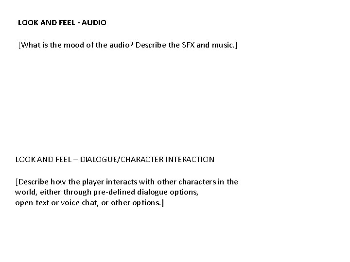 LOOK AND FEEL - AUDIO [What is the mood of the audio? Describe the
