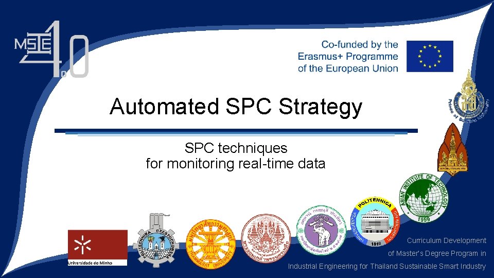 Automated SPC Strategy SPC techniques for monitoring real-time data Curriculum Development of Master’s Degree