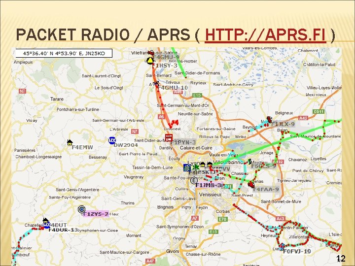 PACKET RADIO / APRS ( HTTP: //APRS. FI ) 12 