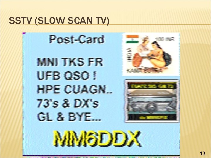 SSTV (SLOW SCAN TV) 13 