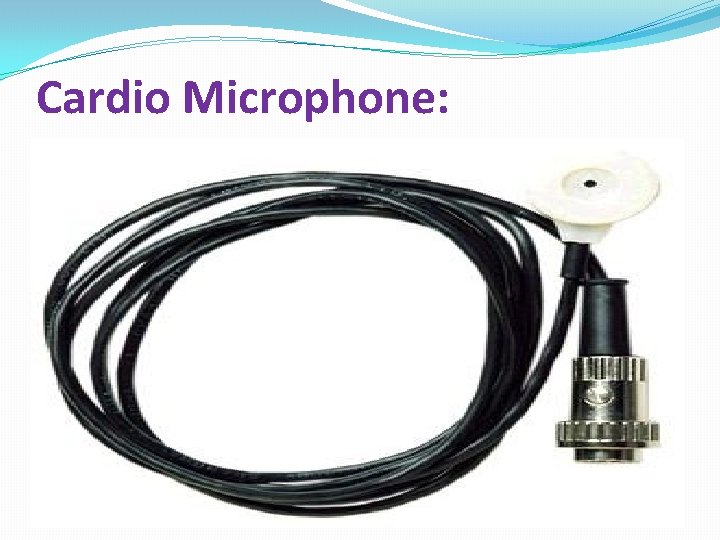 Cardio Microphone: 