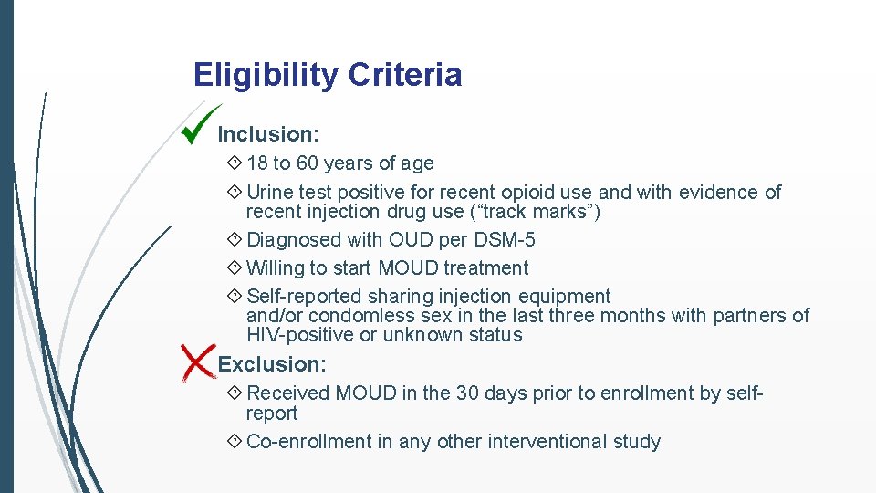 Eligibility Criteria Inclusion: 18 to 60 years of age Urine test positive for recent