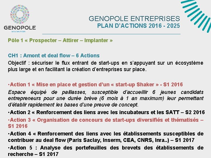 GENOPOLE ENTREPRISES PLAN D’ACTIONS 2016 - 2025 Pôle 1 « Prospecter – Attirer –