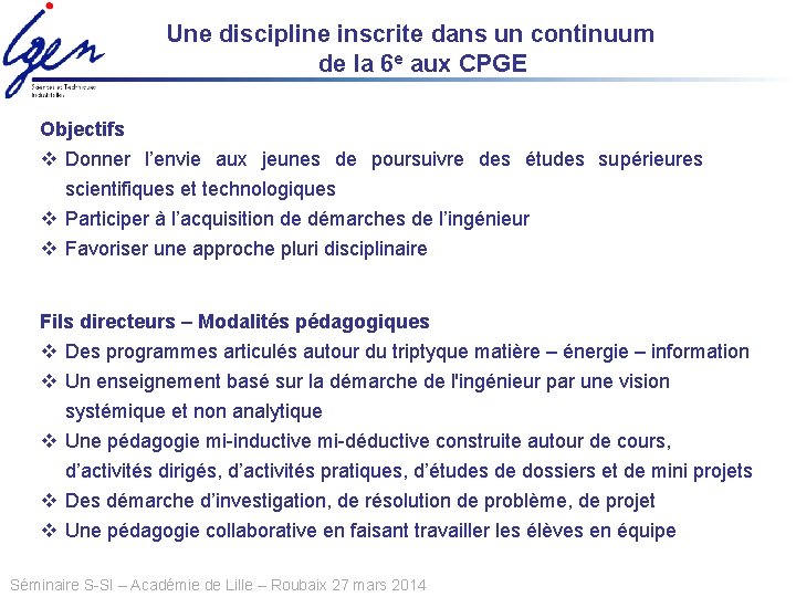 Une discipline inscrite dans un continuum de la 6 e aux CPGE Objectifs v