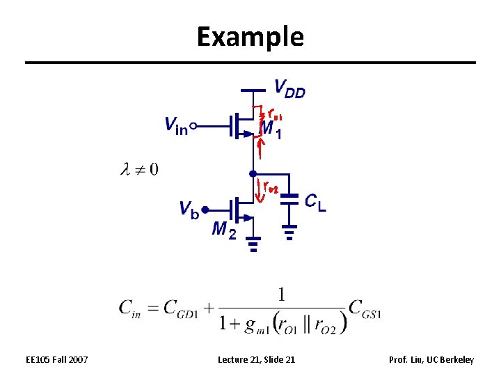 Example EE 105 Fall 2007 Lecture 21, Slide 21 Prof. Liu, UC Berkeley 